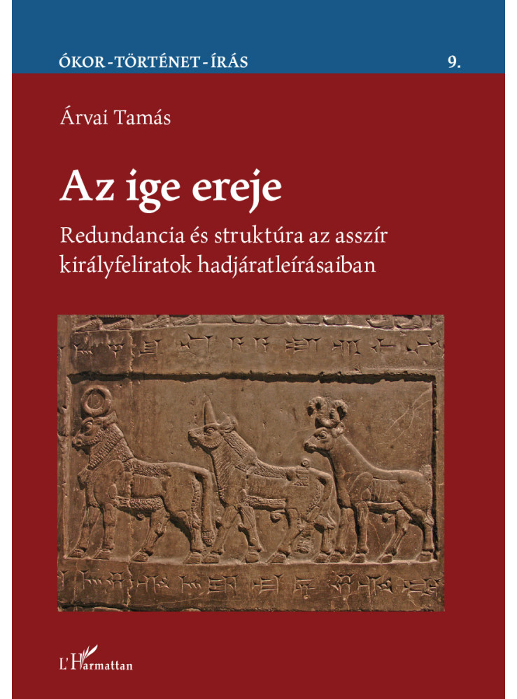 AZ IGE EREJE ÓKOR-TÖRTÉNET-ÍRÁS 9. AZ IGE EREJE ÓKOR-TÖRTÉNET-ÍRÁS 9.