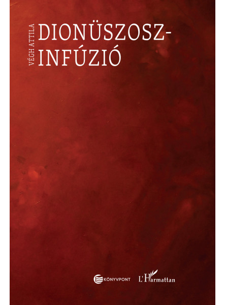 DIONÜSZOSZ-INFÚZIÓ DIONÜSZOSZ-INFÚZIÓ