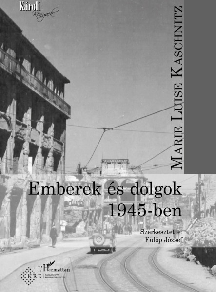 EMBEREK ÉS DOLGOK 1945-BEN