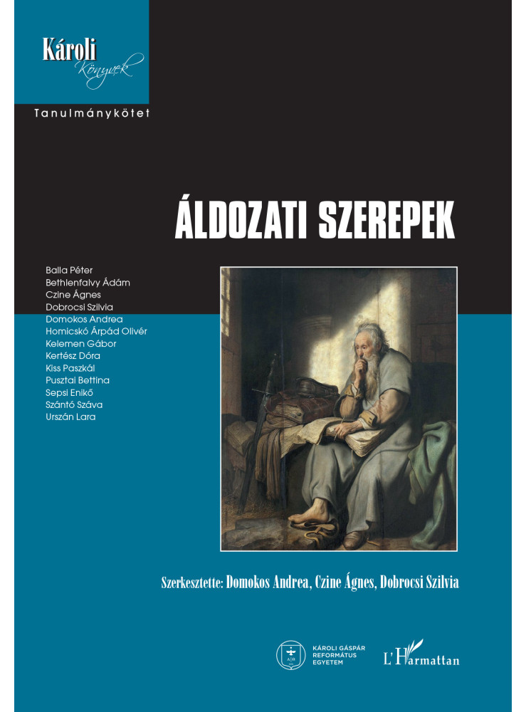 ÁLDOZATI SZEREPEK ÁLDOZATI SZEREPEK