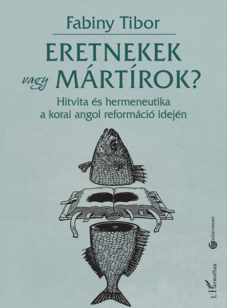 ERETNEKEK VAGY MÁRTÍROK?