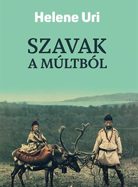 SZAVAK A MÚLTBÓL
