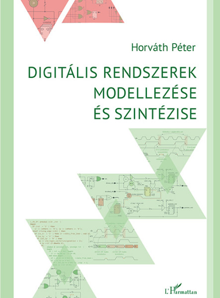 DIGITÁLIS RENDSZEREK MODELLEZÉSE ÉS SZINTÉZISE