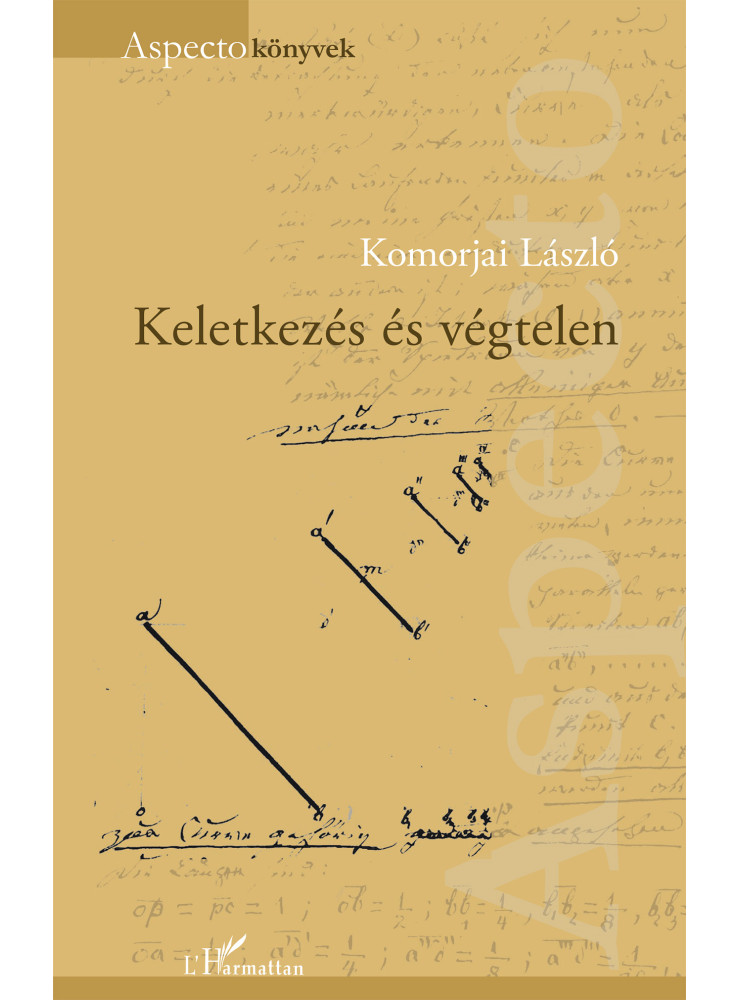 KELETKEZÉS ÉS VÉGTELEN - ASPECTO KÖNYVEK KELETKEZÉS ÉS VÉGTELEN - ASPECTO KÖNYVEK