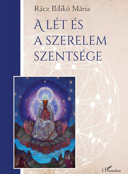 A LÉT ÉS A SZERELEM SZENTSÉGE
