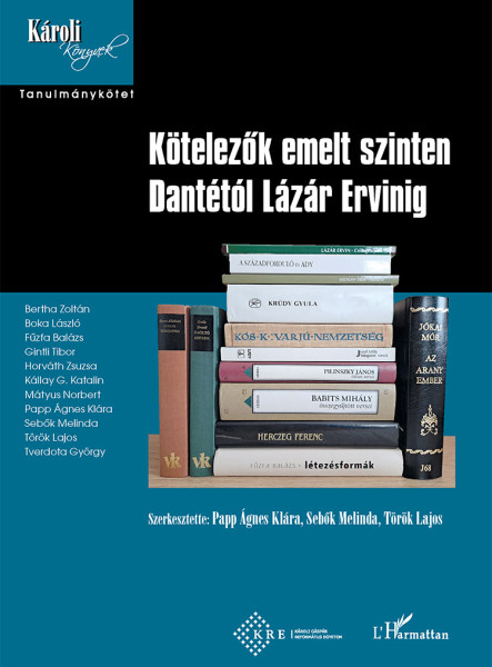 KÖTELEZŐK EMELT SZINTEN DANTÉTÓL LÁZÁR ERVINIG