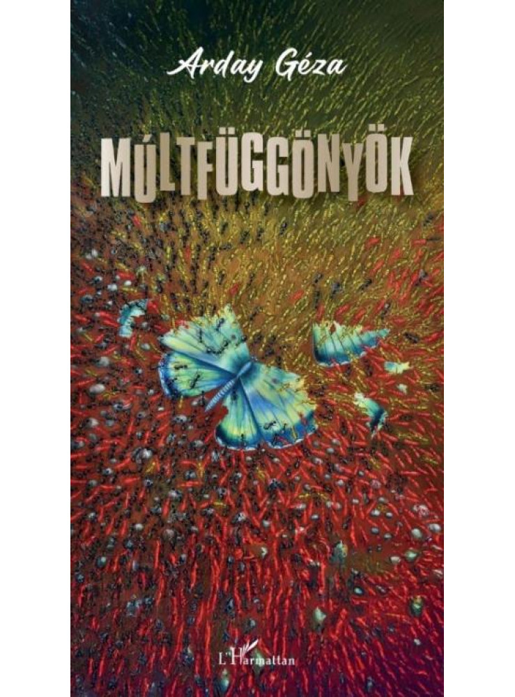 MÚLTFÜGGÖNYÖK MÚLTFÜGGÖNYÖK