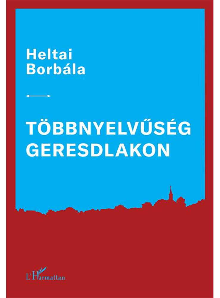 TÖBBNYELVŰSÉG GERESDLAKON TÖBBNYELVŰSÉG GERESDLAKON