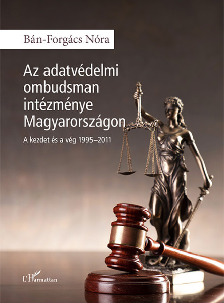 AZ ADATVÉDELMI OMBUDSMAN INTÉZMÉNYE MAGYARORSZÁGON