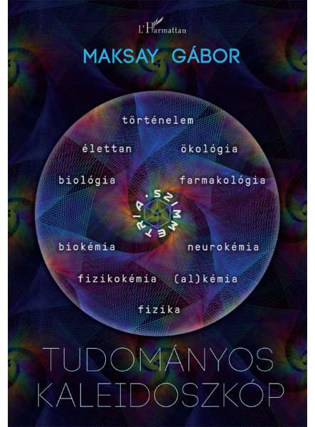 TUDOMÁNYOS KALEIDOSZKÓP TUDOMÁNYOS KALEIDOSZKÓP