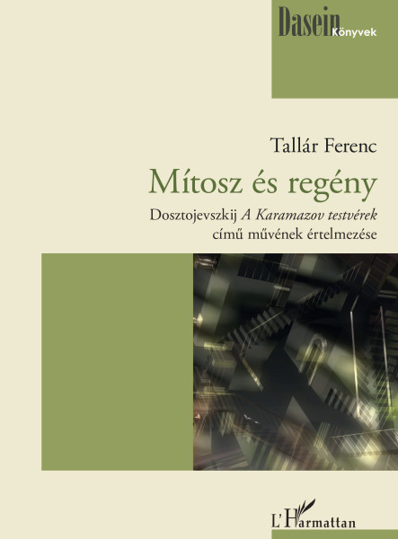 MÍTOSZ ÉS REGÉNY - DOSZTOJEVSZKIJ A KARAMAZOV TERSTVÉREK C. MŰVÉNEK ELEMZÉSE