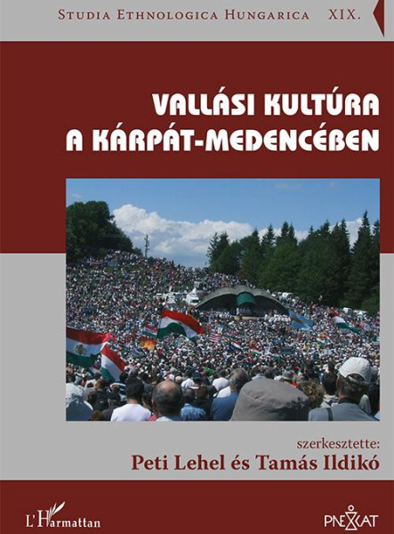 VALLÁSI KULTÚRA A KÁRPÁT-MEDENCÉBEN