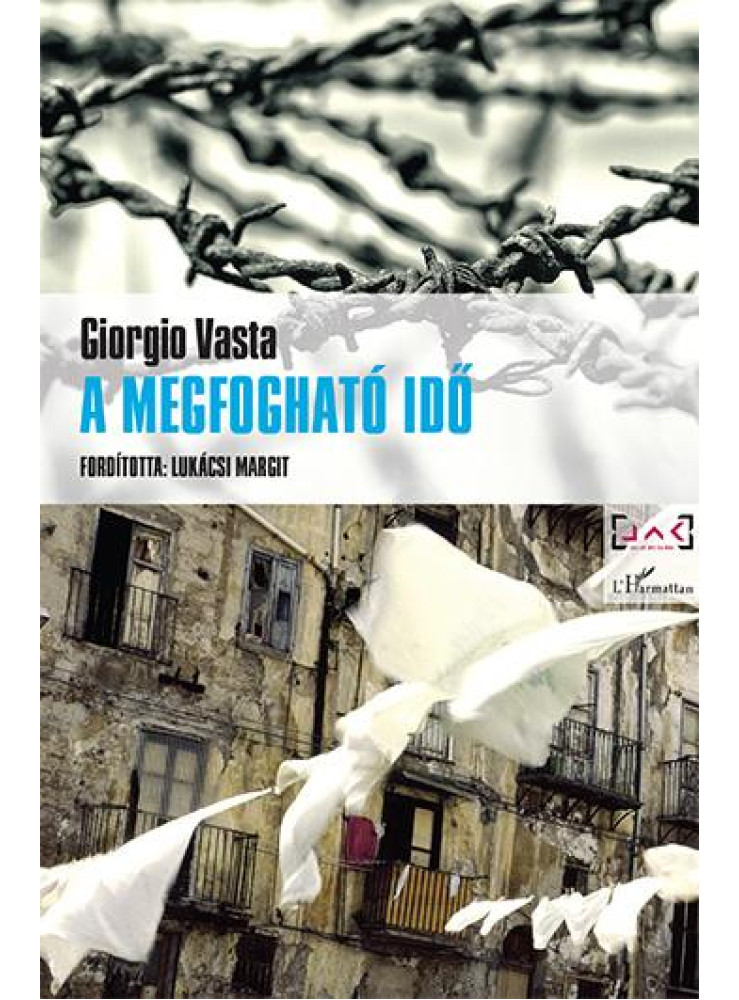 A MEGFOGHATÓ IDŐ A MEGFOGHATÓ IDŐ