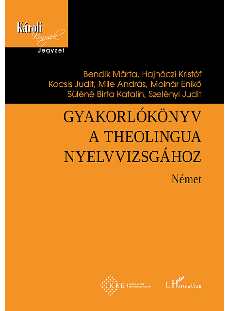 GYAKORLÓKÖNYV A THEOLINGUA NYELVVIZSGÁHOZ - NÉMET GYAKORLÓKÖNYV A THEOLINGUA NYELVVIZSGÁHOZ - NÉMET