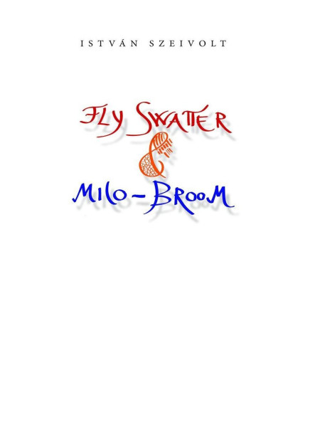 FLY SWATTER & MILO-BROOM