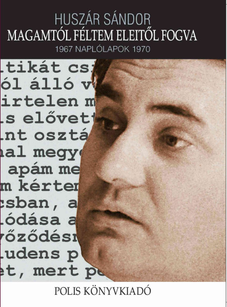 MAGAMTÓL FÉLTEM ELEITŐL FOGVA - 1967 NAPLÓLAPOK 1970