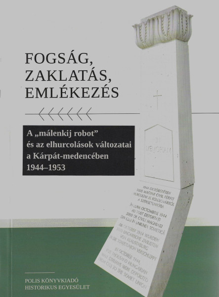 FOGSÁG, ZAKLATÁS, EMLÉKEZÉS