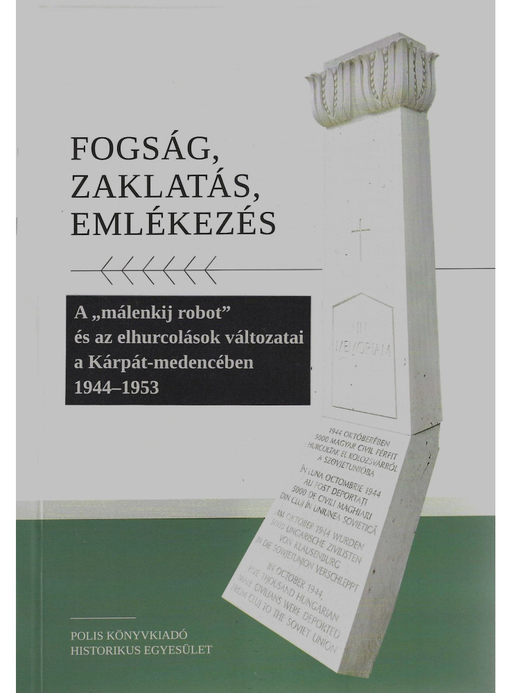FOGSÁG, ZAKLATÁS, EMLÉKEZÉS