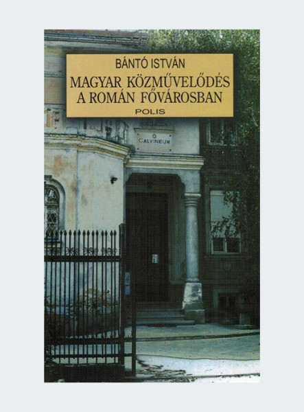 MAGYAR KÖZMŰVELŐDÉS A ROMÁN FŐVÁROSBAN