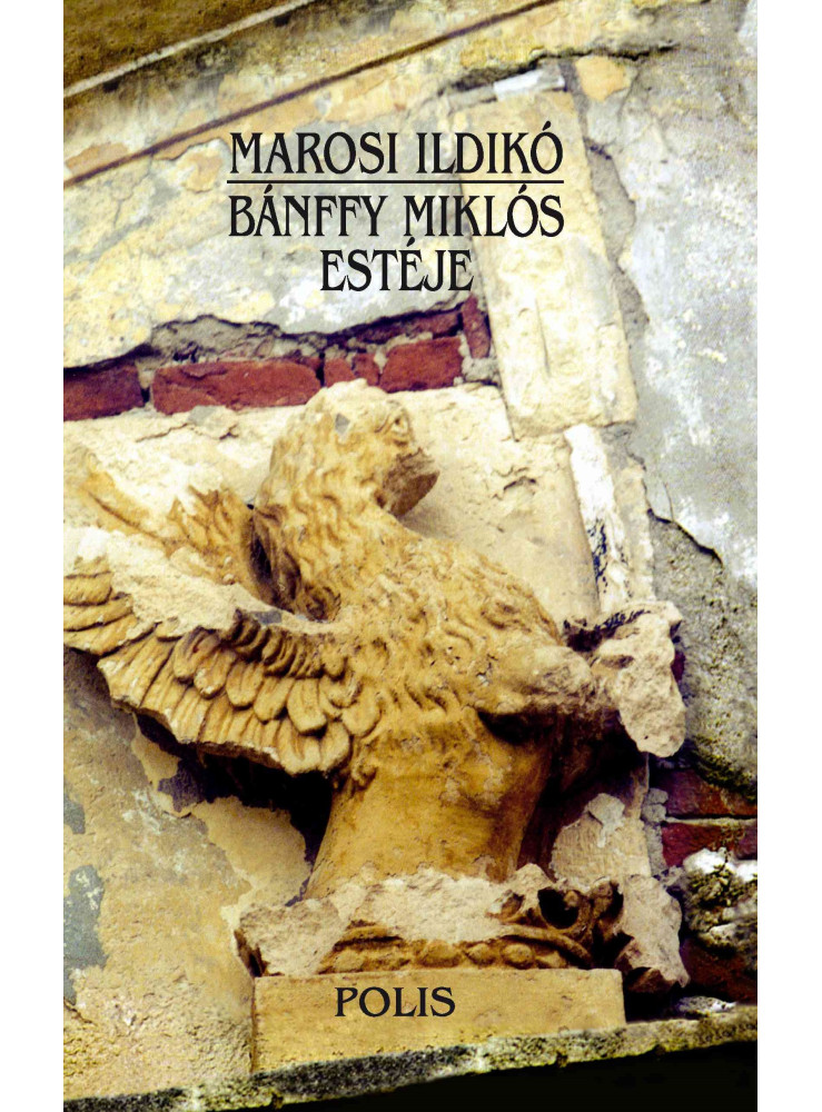 BÁNFFY MIKLÓS ESTÉJE BÁNFFY MIKLÓS ESTÉJE