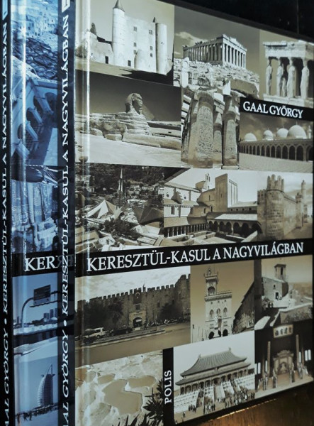 KERESZTÜL-KASUL A NAGYVILÁGBAN I-II.