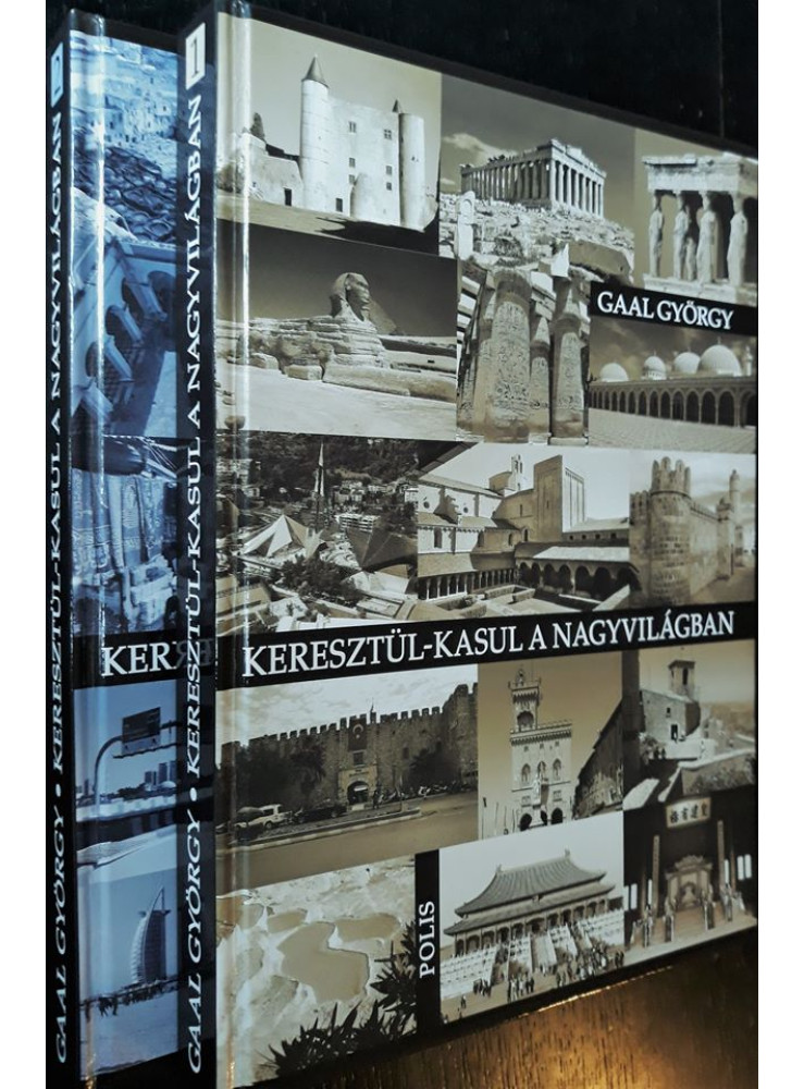 KERESZTÜL-KASUL A NAGYVILÁGBAN I-II.