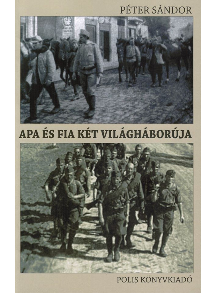 APA ÉS FIA KÉT VILÁGHÁBORÚJA