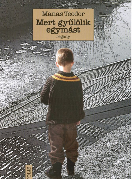 MERT GYŰLÖLIK EGYMÁST
