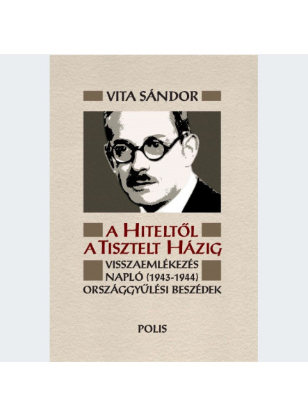 A HITELTŐL A TISZTELT HÁZIG