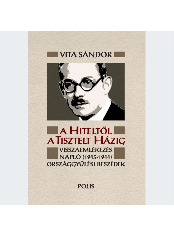 A HITELTŐL A TISZTELT HÁZIG