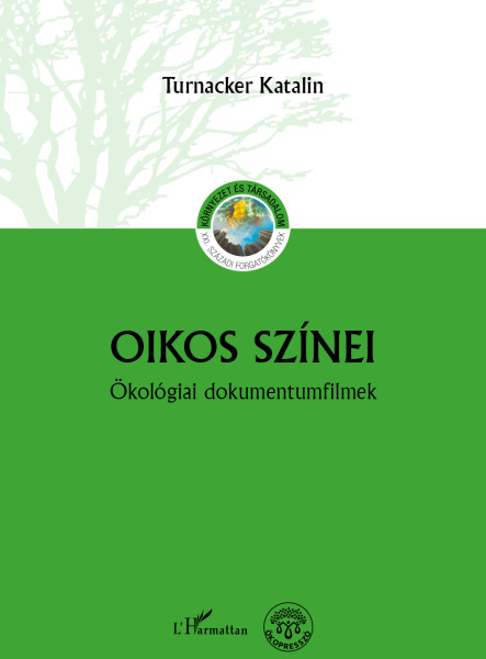 OIKOS SZÍNEI - ÖKOLÓGIAI DOKUMENTUMFILMEK