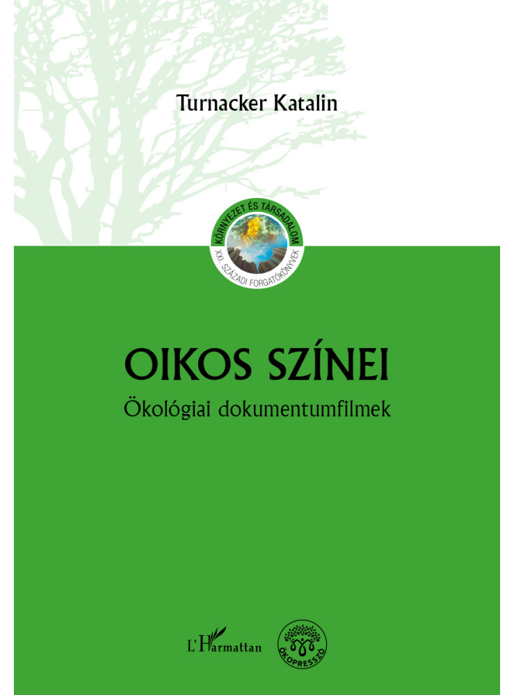 OIKOS SZÍNEI - ÖKOLÓGIAI DOKUMENTUMFILMEK OIKOS SZÍNEI - ÖKOLÓGIAI DOKUMENTUMFILMEK