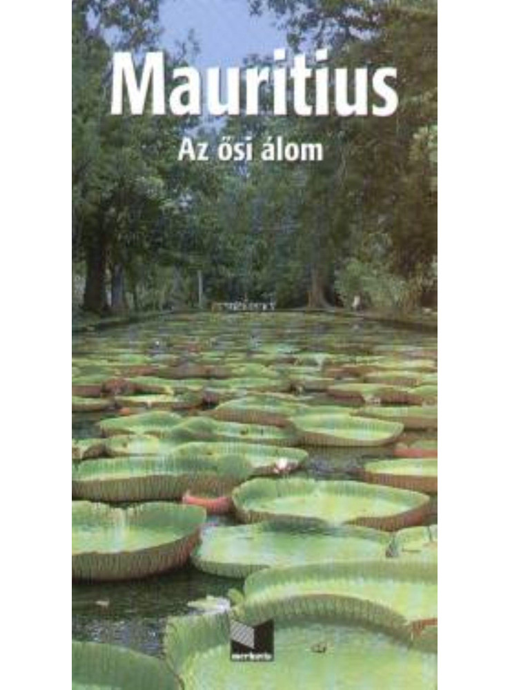 MAURITIUS - AZ ŐSI ÁLOM