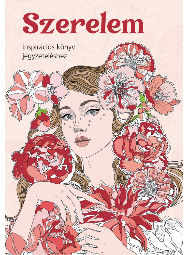 SZERELEM - INSPIRÁCIÓS KÖNYV JEGYZETELÉSHEZ