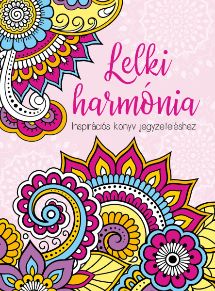 LELKI HARMÓNIA -  INSPIRÁCIÓS KÖNYV JEGYZETELÉSHEZ