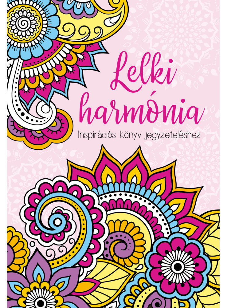 LELKI HARMÓNIA -  INSPIRÁCIÓS KÖNYV JEGYZETELÉSHEZ