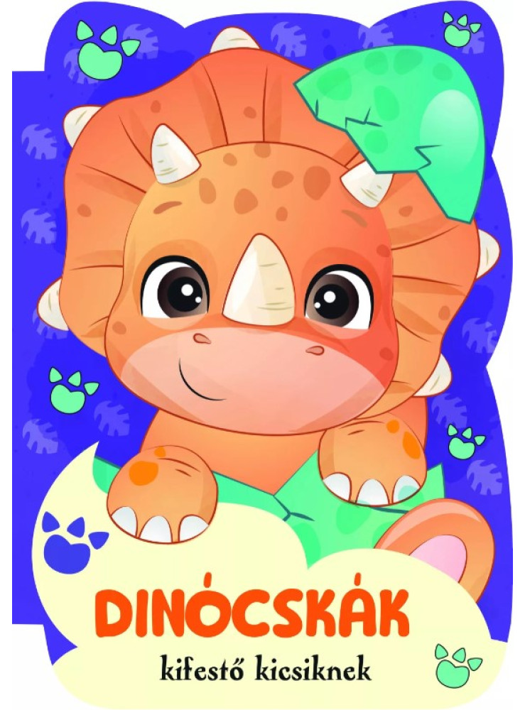 DINÓCSKÁK- KIFESTŐ KICSIKNEK