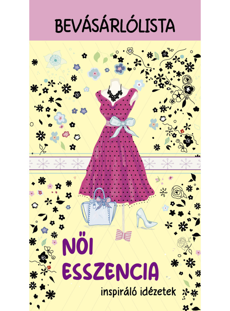 NŐI ESSZENCIA - INSPIRÁLÓ IDÉZETEK-  BEVÁSÁRLÓLISTA
