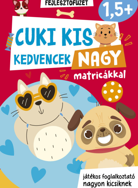 CUKI KEDVENCEK NAGY MATRICÁKKAL - FEJLESZTŐFÜZET 1,5+