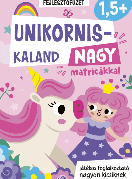 UNIKORNIS KALAND NAGY MATRICÁKKAL  - FEJLESZTŐFÜZET 1,5+