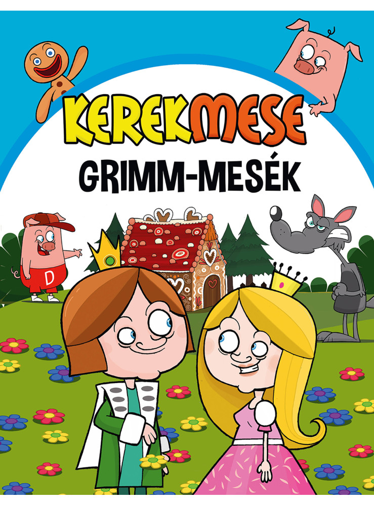 KEREKMESE - GRIMM-MESÉK