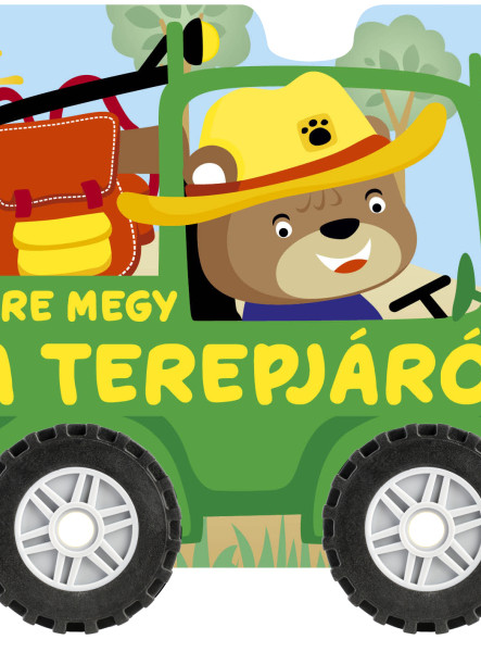 MERRE MEGY A TEREPJÁRÓ? (KEREKES KARTONKÖNYV)