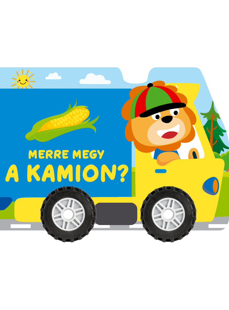 MERRE MEGY A KAMION? (KEREKES KARTONKÖNYV)