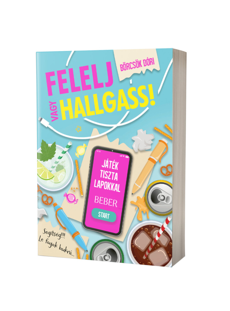 FELELJ VAGY HALLGASS! FELELJ VAGY HALLGASS!
