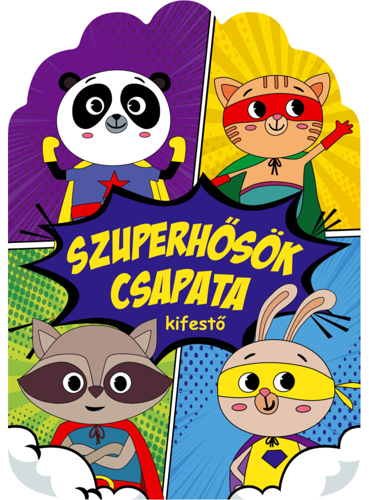 SZUPERHŐSÖK CSAPATA - KIFESTŐ SZUPERHŐSÖK CSAPATA - KIFESTŐ
