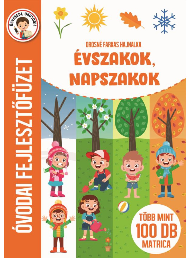 ÉVSZAKOK, NAPSZAKOK - ÓVODAI FEJLESZTŐFÜZET