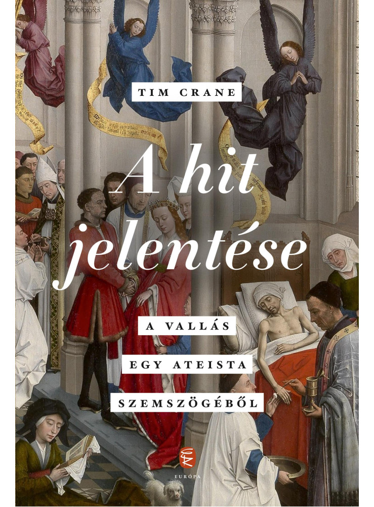 A HIT JELENTÉSE - A VALLÁS EGY ATEISTA SZEMSZÖGÉBŐL A HIT JELENTÉSE - A VALLÁS EGY ATEISTA SZEMSZÖGÉBŐL