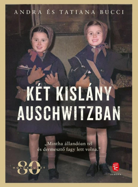 KÉT KISLÁNY AUSCHWITZBAN