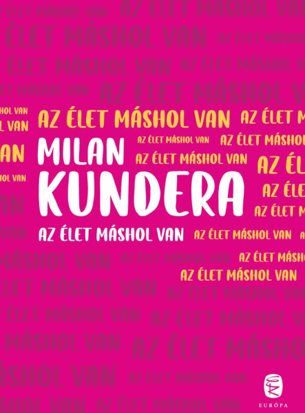 AZ ÉLET MÁSHOL VAN