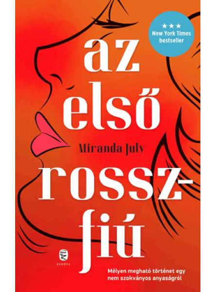 AZ ELSŐ ROSSZFIÚ AZ ELSŐ ROSSZFIÚ